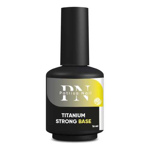 База Patrisa Nail Titanium Strong Base, 16 мл, BP48 в Летуаль